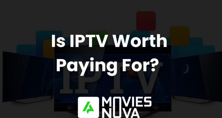 Is IPTV Worth Paying For?